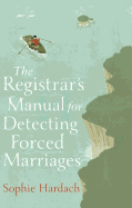 The Registrar's Manual for Detecting Forced Marriages