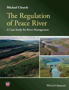 The Regulation of Peace River: A Case Study for River Management