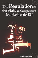 The Regulation of the State in Competitive Markets in the Eu