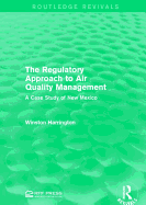 The Regulatory Approach to Air Quality Management: A Case Study of New Mexico