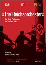 The Reichsorchester: The Berlin Philharmonic and the Third Reich - Enrique Sanchez Lansch