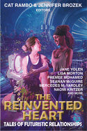 The Reinvented Heart: Tales of Futuristic Relationships