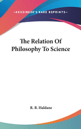 The Relation of Philosophy to Science