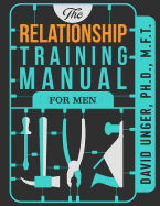 The Relationship Training Manual for Men