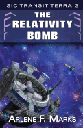 The Relativity Bomb