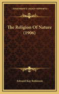 The Religion of Nature (1906)