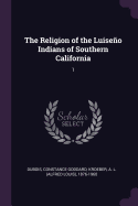 The Religion of the Luise±o Indians of Southern California: 1