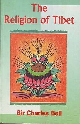The Religion of Tibet - Bell, Charles, Sir