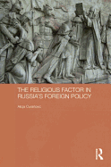 The Religious Factor in Russia's Foreign Policy