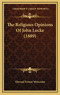 The Religious Opinions of John Locke (1889)