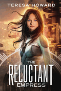 The Reluctant Empress: Blood will Tell