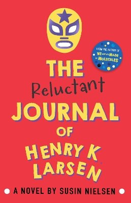 The Reluctant Journal of Henry K. Larsen - Nielsen, Susin