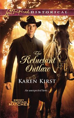 The Reluctant Outlaw - Kirst, Karen