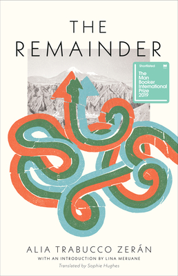 The Remainder - Trabucco Zeran, Alia, and Hughes, Sophie (Translated by)