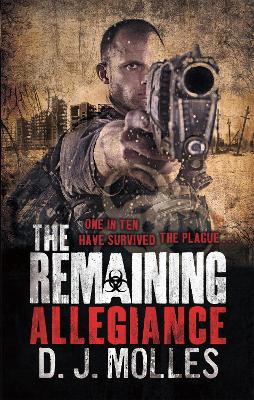 The Remaining: Allegiance - Molles, D. J.