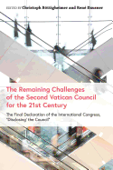 The Remaining Challenges of the Second Vatican Council for the 21st Century: The Final Declaration of the International Congress, "Disclosing the Council"
