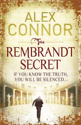 The Rembrandt Secret - Connor, Alex