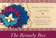 The Remedy Box - Conway, Amy J, and Boyce, Carol (Introduction by)