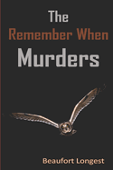 The Remember When Murders