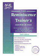 The Reminiscence Trainer's Pack: For Use in Health, Housing, Social Care and Arts Organisations, Colleges, Libraries and Museums, Volunteers' and Carers' Agencies