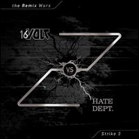 The Remix Wars: Strike Three - 16volt/Hate Dept.