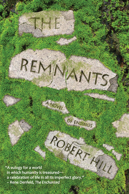 The Remnants - Hill, Robert, Ph.D.