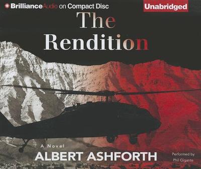 The Rendition - Ashforth, Albert, and Gigante, Phil (Read by)