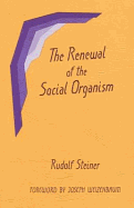 The Renewal of the Social Organism: (Cw 24)