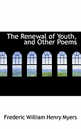 The Renewal of Youth, and Other Poems