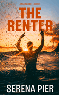 The Renter: Age Gap, Summer Romance, Billionaire, Love Triangle, Small Town, Unequal Social Status