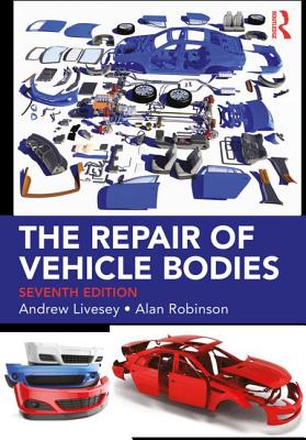 The Repair of Vehicle Bodies - Livesey, Andrew