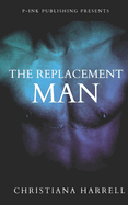 The Replacement Man