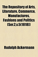 The Repository of Arts, Literature, Commerce, Manufactures, Fashions and Politics; Ser.2, v.4(1817)