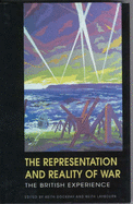 The Representation and Reality of War: The British Experience - Dockray, Keith (Editor), and Laybourn, Keith (Editor)