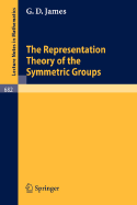 The Representation Theory of the Symmetric Groups