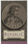 The Republic: and other works