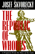 The Republic of Whores - Skvorecky, Josef