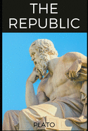 The Republic: Translated by Benjamin Jowett