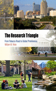 The Research Triangle: From Tobacco Road to Global Prominence