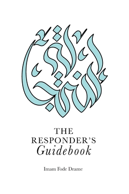 The Responder's Guidebook - Drame, Fode