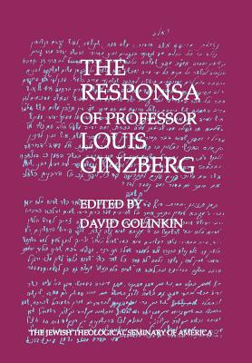 The Responsa of Professor Louis Ginzberg - Golinkin, David (Editor)