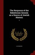 The Responsa of the Babylonian Geonim as a Source of Jewish History: II