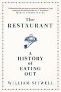 The Restaurant: A History of Eating Out
