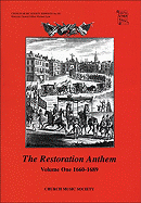 The Restoration Anthem Volume 1 1660-1689 - Dexter, Keri (Editor), and Webber, Geoffrey (Editor)