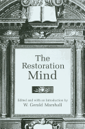 The Restoration Mind - Marshall, Gerald W (Editor)