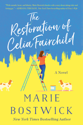 The Restoration of Celia Fairchild - Bostwick, Marie