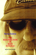The Resurrection of Bert Ringold: Selected Poems