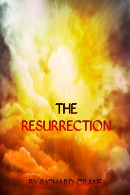 The Resurrection - Crane, Richard