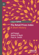 The Retail Prices Index: A Short History
