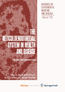 The Reticuloendothelial System in Health and Disease